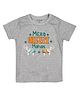 FFlirtygo Cotton Woven Republic Day Theme Half Sleeves Mera Bharat Mahan Text Printed Tee - Grey