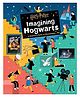Harry Potter: Imagining Hogwarts: A Beginner's Guide to Moviemaking