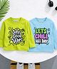 Googo Gaaga Cotton Knit Pack Of 2 Full Sleeves Only Good Vibes & Lets Chill All Day Text Printed Tees - Green & Blue