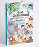 Just Environment Thoughtful Stories with Science Facts-English