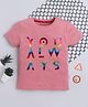 BABY NATION Knitted Knit Half Sleeves You Always Text Printed Tee - Pink