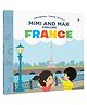 Mimi & Max Explore:France Books for Kids in English | Story About France Culture & Landmarks Age 3-8 | World Countries Picture Book for Class 2-4 | Best Geography Gift for Children