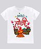 Itsmycostume Cotton Holi Theme Half Sleeves Pehli Holi Text Printed Tee - White