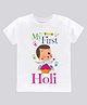 Itsmycostume Cotton Holi Theme Half Sleeves My First Holi Text Printed Tee - White