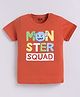 Kidcity Cotton Knit Half Sleeves Monster Squad Text Printed Tee - Rust Orange