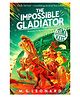 The Impossible Gladiator: A Thrilling Time-Travel Adventure for Ages 911 - English