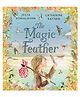The Magic Feather: A Rhyming Picture Storybook For Preschoolers By Julia Donaldson - English