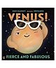 Venus! Fierce and Fabulous: An Illustrated Space Picture Book for Ages 48 By Stacy McAnulty- English