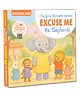 Excuse me Ms. Elephant ! A Good Manners Picture Book - English