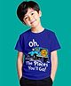NUSYL Cotton Blend Knit Half Sleeves Oh The Places Youll Go Text Printed Tee - Royal Blue