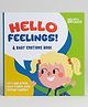 Hello Feelings Baby Touch & Feel Emotion Book for Babies Montessori Inspired Early Learning Board Book -Englis