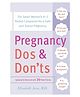 Pregnancy Do's And Don'ts Books For Expecting Mothers By Aron, Elisabeth - English