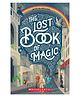 The Lost Book Of Magic Story Books Amelia Mellor English