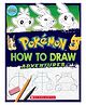 Pokémon: How To Draw Adventures Crafts, Hobbies & Activity Books Maria S. Barbo English