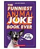 The Funniest Animal Joke Book Ever For Kids Story Books Alan Katz English