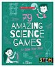 79 Amazing Science Games To Blow Your Mind! (Stem In Action) Reading & Learning Books Anna Claybourne English