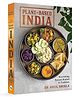 Plant Based India: Nourishing Recipes Rooted in Tradition Knowledge Book Pack of 1- English