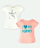 Ariel Cotton Knit Pack Of 2 Half Sleeves I Love My Mummy Text & Unicorn Printed Tees - Cream & Orange