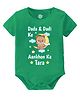 Baby Buzz 100% Cotton Knit Family Theme Half Sleeves Dada & Dadi Ke Aankhon Ka Tara Text Printed Onesie - Green