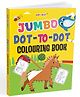 Jolly Kids Jumbo Dot to Dot Colouring Book-English