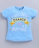 Kidcity Cotton Knit Half Sleeves You Can Change The World Text Printed Top - Light & Sky Blue