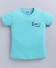 Kidcity Cotton Knit Half Sleeves Change Is Here Text Printed Top - Aqua Blue