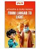 Acharya & Guru Nanak  From Langar to Light: An exciting, story-led journey for children about kindness, equality & courage | Rooted in Indian culture & Sikh heritage