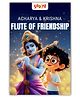 Acharya & Krishna  Flute of Friendship: A Magical, Story-Led Journey of Friendship, Fairness & Courage | Rooted in Indian Mythology & Timeless Wisdom