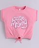 giniekids Cotton Knit Half Sleeves Keep Moving Text Printed Knot Detailed Knot Detailed Crop Top - Candy Pink