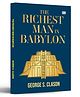 The Richest Man in Babylon Best Financial Book for Money Management & Wealth Building - English