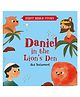 First Bible Story: Daniel in the Lion's Den Old Testament Board Book - English
