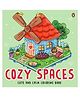 Cozy Spaces - Cute & Calm Coloring Book: Cute & Cozy Coloring Book for All Ages |Art Therapy with Practice Pages & Quick Tips I For Stress Relief and Mindful Creativity | Select Learning - English
