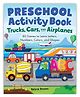 Preschool Activity Book Trucks, Cars, and Airplanes by Valerie Deneen - English