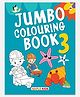 Jumbo Colouring Book 3 - English