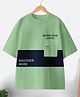 CODEZ 100% Cotton Knit Half Drop Shoulder Sleeves Beyond Your Limits Text  Printed Oversized Tees - Light Green