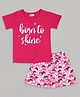 Sheer Love Cotton Jersey Knit Half Sleeves Born To Shine Text Printed Tee & Shorts Night Suit - Fuchsia