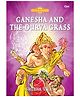 Ganesha and the Durva Grass: Divya Gathayein Comics Book - English