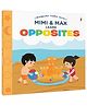 Mimi & Max Learn : Opposities |Early Learning Collection for Children |Preschool Learning Books for Kids | Early Learning & Concept Building | Fun, Screen-Free Learning For Age 3+