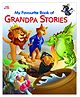 My Fvourite Book of Grandpa Stories