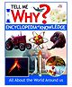 Tell Me Why Encyclopedia of Knowledge - English