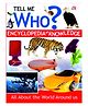 Tell Me Who Encyclopedia of Knowledge - English