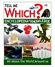 Tell Me Which Encyclopedia of Knowledge - English