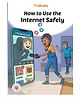 How to Use the Internet Safely -English