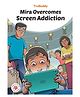 Mira Overcomes Screen Addiction -English