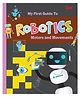 Robotics: My First Guide to Robotics - Motors and Movements | Educational Guide for Ages 8+