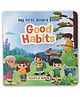 Good Habits for Kids Illustrated Board Book for Children -English