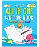 My First All in One Writing Book A Reading & Learning Book - English