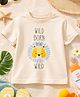 Aww Hunnie Cotton Jersey Knit Half Sleeves Wild Born To Be Wild Text Printed Tee - Cream