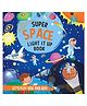 Super Space Light It Up Book - English