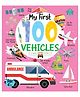 My First 100 Vehicles Early Learning Board Book For Kids -English